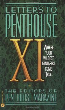 portada Letters to Penthouse xi: Where Your Wildest Fantasies Come True: V. 11 (en Inglés)