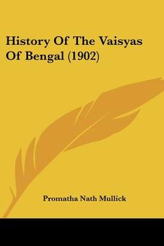 portada history of the vaisyas of bengal (1902) (in English)