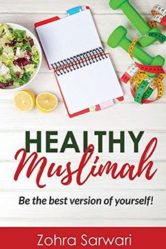 portada Healthy Muslimah: Be the Best Version of Yourself! (en Inglés)
