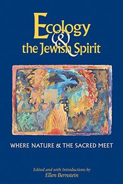 portada Ecology & the Jewish Spirit: Where Nature & the Sacred Meet (en Inglés)