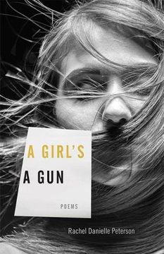 portada A Girl's A Gun: Poems (University Press of Kentucky New Poetry & Prose Series)