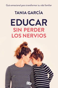 portada Educar Sin Perder Los Nervios / Raising Kids with Ease