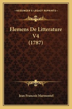 portada Elemens De Litterature V4 (1787) (in French)