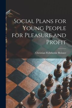 portada Social Plans for Young People [microform] for Pleasure and Profit (en Inglés)
