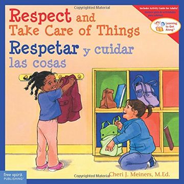 portada Respect and Take Care of Things / Respetar y cuidar las cosa (Learning to Get Along®) (English and Spanish Edition)