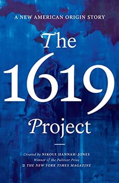 portada The 1619 Project: A new American Origin Story (en Inglés)