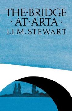 Libro The Bridge at Arta (en Inglés) De J. I. M. Stewart - Buscalibre