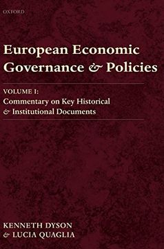 portada European Economic Governance and Policies: Volume i: Commentary on key Historical and Institutional Documents 