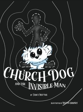 portada Church Dog and the Invisible Man (en Inglés)