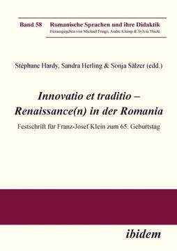 portada Innovatio et Traditio Renaissancen in der Romania Festschrift fur Franzjosef Klein zum 65 Geburtstag (en Alemán)