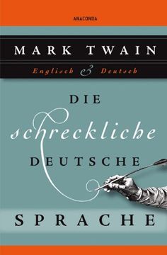 portada Die schreckliche deutsche Sprache: Zweisprachig Englisch - Deutsch