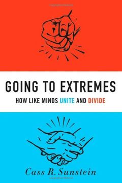 portada Going to Extremes: How Like Minds Unite and Divide (in English)