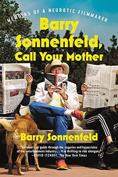 portada Barry Sonnenfeld, Call Your Mother: Memoirs of a Neurotic Filmmaker (en Inglés)