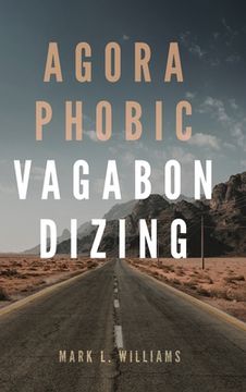 portada Agoraphobic Vagabondizing (in English)