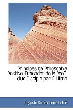 portada principes de philosophie positive: precedes de la pref. d'un disciple par e.littre (en Inglés)
