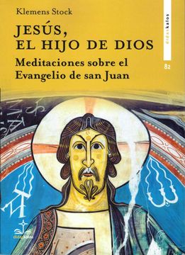portada Jesus, el Hijo de Dios. Meditaciones Sobre el Evangelio de san Juan (in Spanish)
