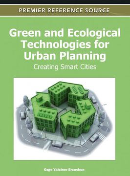 portada Green and Ecological Technologies for Urban Planning: Creating Smart Cities 