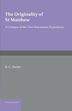 portada The Originality of st Matthew: A Critique of the Two-Document Hypothesis (en Inglés)