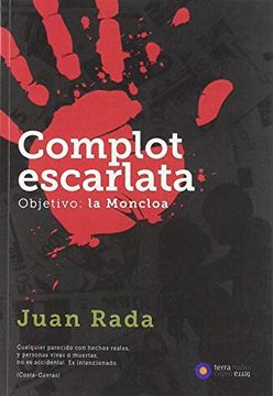 portada Complot Escarlata: Objetivo la Moncloa (Novela Negra)