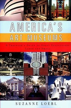 portada america's art museums: a traveler's guide to great collections large and small (en Inglés)