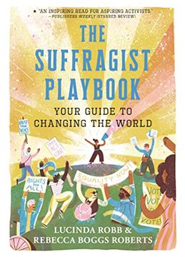 portada The Suffragist Playbook: Your Guide to Changing the World (in English)
