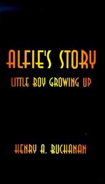 portada alfie's story: little boy growing up (en Inglés)