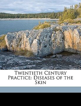 portada twentieth century practice: diseases of the skin (en Inglés)