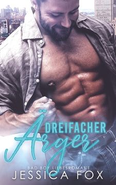 portada Dreifacher Ärger: Bad boy Liebesromane 