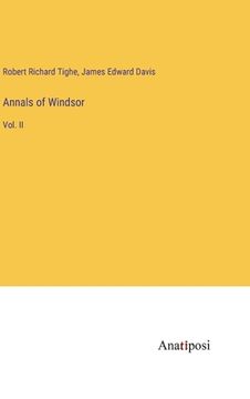 portada Annals of Windsor: Vol. II (en Inglés)