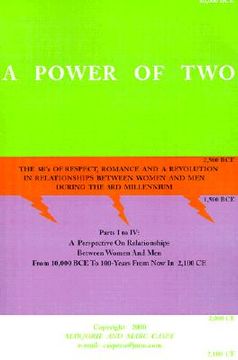 portada a power of two: the 3r's of respect, romance and a revolution in relationships between women and men during the 3rd millennium (en Inglés)