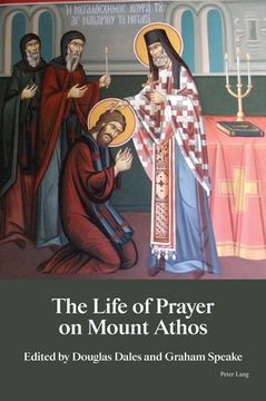 portada The Life of Prayer on Mount Athos (in English)