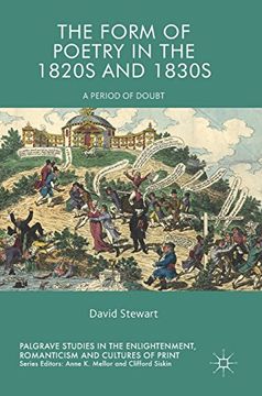 portada The Form of Poetry in the 1820S and 1830S: A Period of Doubt (Palgrave Studies in the Enlightenment, Romanticism and Cultures of Print) (en Inglés)