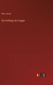 portada Die Anfänge der Fugger (en Alemán)