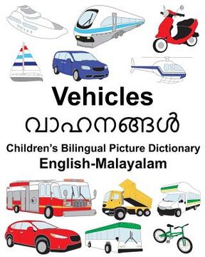portada English-Malayalam Vehicles Children's Bilingual Picture Dictionary (in English)