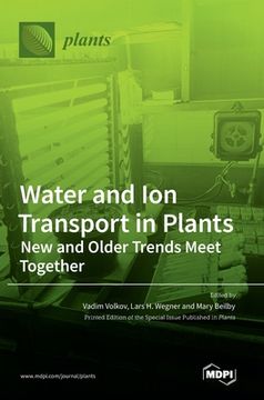 portada Water and Ion Transport in Plants: New and Older Trends Meet Together (en Inglés)