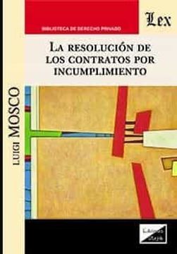 portada La Resolucion de los Contratos por Incumplimiento