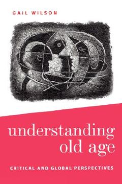 portada understanding old age: critical and global perspectives (in English)