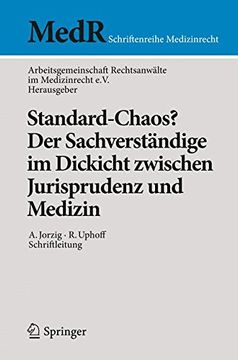 portada Standard-Chaos? Der Sachverständige im Dickicht Zwischen Jurisprudenz und Medizin (Medr Schriftenreihe Medizinrecht) (in German)