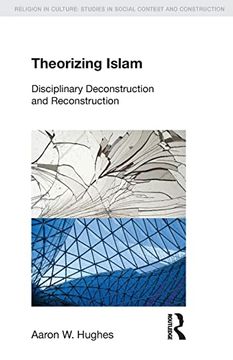 portada Theorizing Islam (Religion in Culture) (en Inglés)