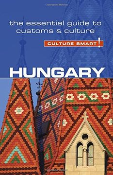 portada Hungary - Culture Smart! The Essential Guide to Customs & Cu
