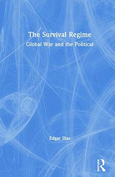 portada The Survival Regime: Global war and the Political (en Inglés)