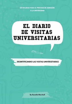 portada El Diario de Visitas Universitarias: Desmitificando las Visitas Universitarias