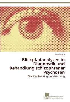 portada Blickpfadanalysen in Diagnostik Und Behandlung Schizophrener Psychosen