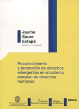 portada Reconocimiento Y Protección De Derechos Emergentes En El Sistema Europeo De Derechos Humanos (Colección Derechos Humanos y Filosofía del Derecho) (in Spanish)