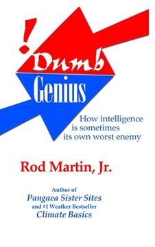 portada Dumb Genius: How intelligence is sometimes its own worst enemy (en Inglés)