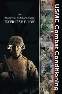 portada USMC Combat Conditioning: Marine Corps Martial Arts Program Exercise Book (en Inglés)