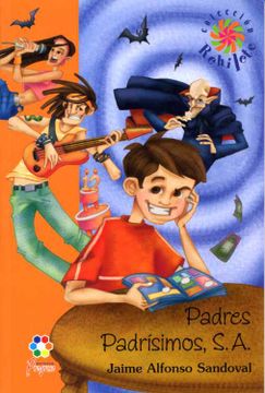 Libro padres padrisimos sa, jaime alfonso sandoval, ISBN 9789706416421.  Comprar en Buscalibre