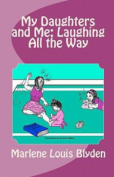 portada my daughters and me: laughing all the way (en Inglés)