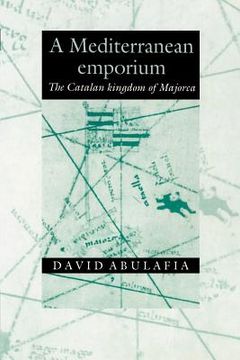 portada A Mediterranean Emporium: The Catalan Kingdom of Majorca (in English)