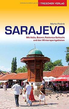 portada Reiseführer Sarajevo: Mit Ilidza, Butmir, Rakitnica-Schlucht und den Wintersportgebieten (Trescher-Reiseführer)